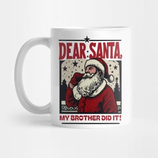 Dear Santa…My Brother Did It: Vintage Santa Art Desig Mug